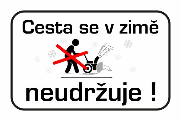 Tabulka - cesta se v zimě neudržuje