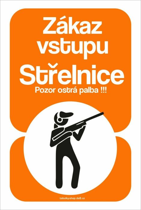 Tabulka / cedulka - Střelnice - zákaz vstupu - oranžová