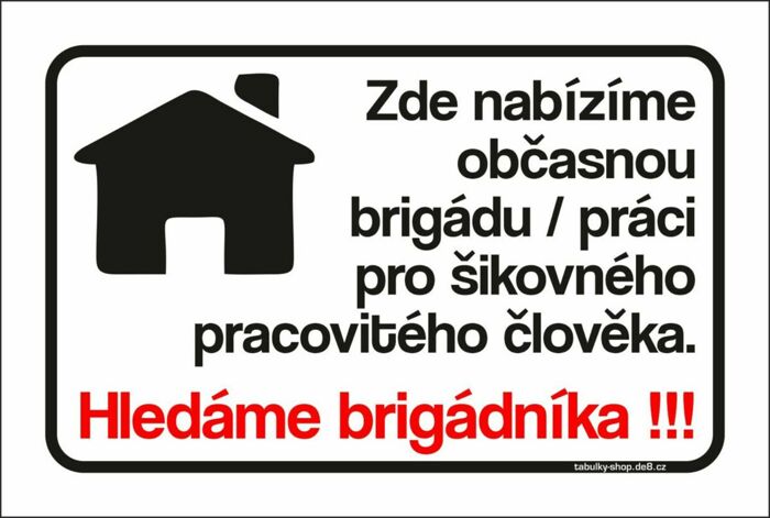 Tabulka / cedulka - Hledáme brigádníka