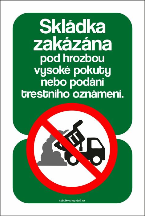 Tabulka / cedulka - Skládka zakázána s náklaďákem