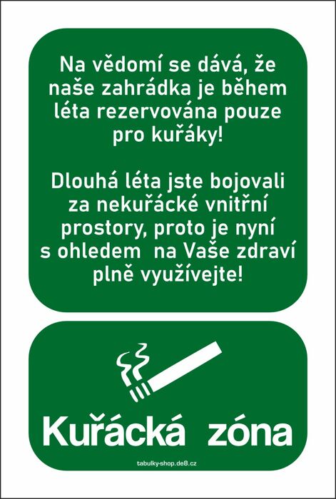 Tabulka - cedulka "Kuřácká zóna na zahrádce"