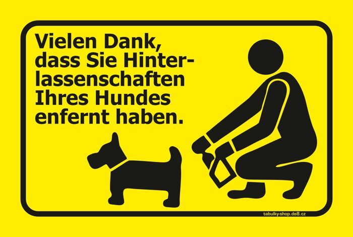 Informationstafel / Schild – Vielen Dank, dass Sie die Hinterlassenschaften Ihres Hundes entfernt haben