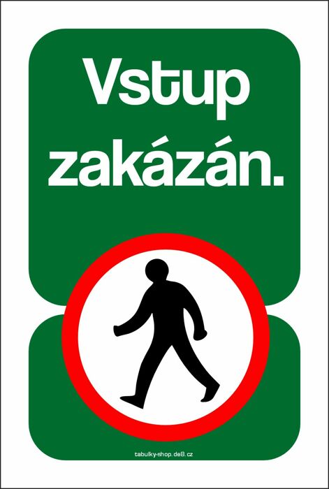 Tabulka / cedulka - Vstup zakázán