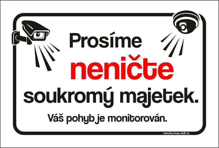 Tabulka / cedulka - Prosíme neničte soukromý majetek