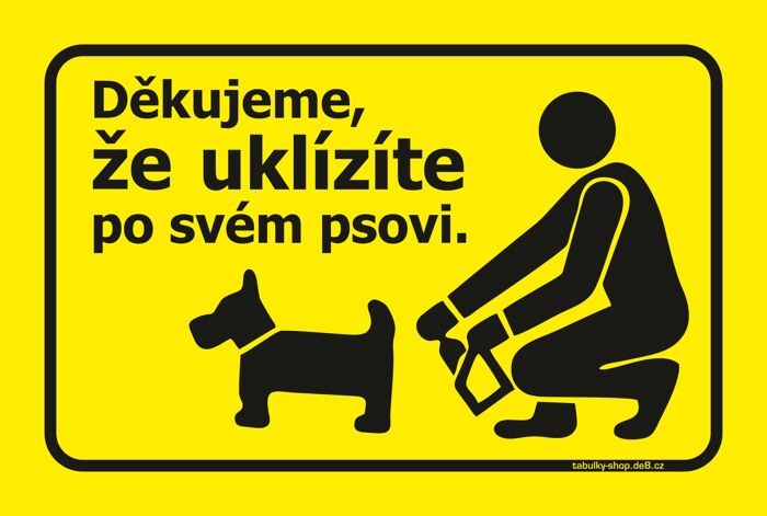 Tabulka - "Děkujeme, že uklízíte po svém psovi"