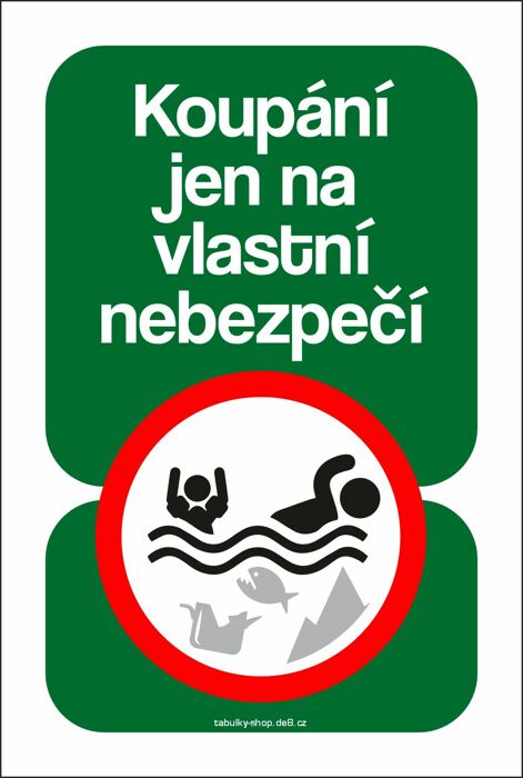 Tabulka / cedulka - Koupání na vlastní nebezpečí