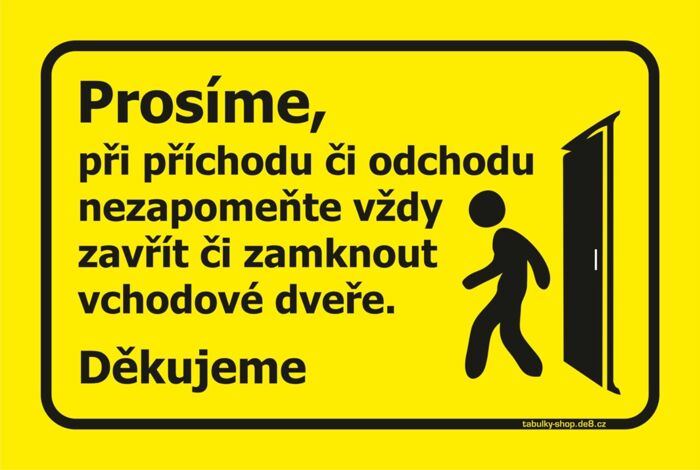 Tabulka / cedulka - Nezapomeňte zamknout či zavřít vchodové dveře