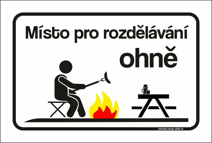 Tabulka / cedulka - Místo pro rozdělání ohně