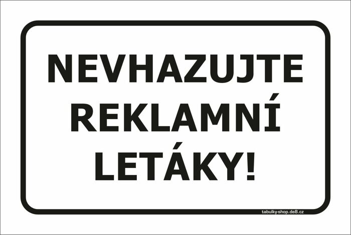 Tabulka / cedulka - Nevhazujte reklamní letáky
