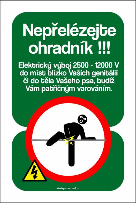 Tabulka - cedulka "Nepřelézejte ohradník"