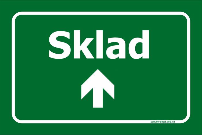 Tabulka / cedulka - Sklad se šipkou rovně - zelená