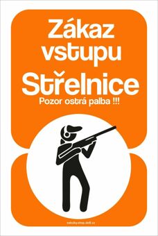 Tabulka / cedulka - Střelnice - zákaz vstupu - oranžová