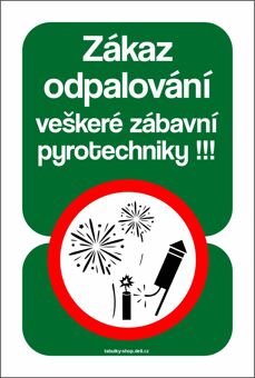 Tabulka - cedulka "Zákaz odpalování zábavní pyrotechniky"