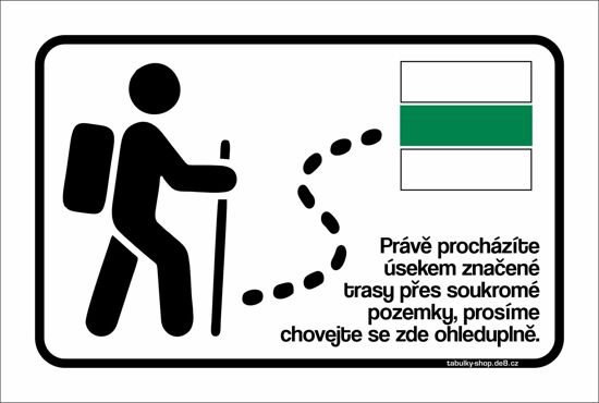 Tabulka / cedulka - Turisté, procházíte přes soukromé pozemky - zelená značka