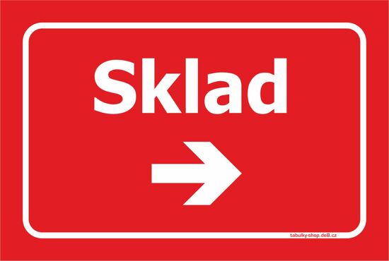 Tabulka / cedulka - Sklad s kratší šipkou doprava - červená