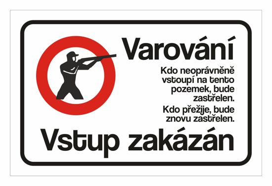 Tabulka - "Varování - vstup zakázán"