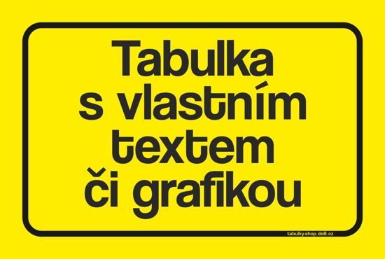 Tabulka / cedulka  s libovolným textem či grafikou