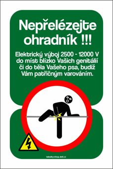 Tabulka - cedulka "Nepřelézejte ohradník"