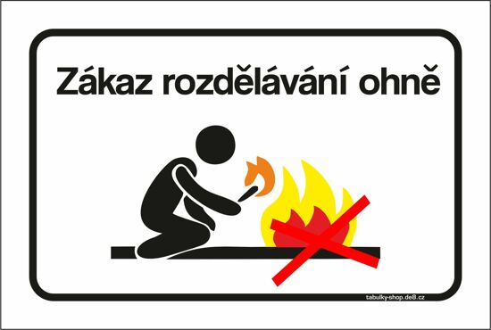 Tabulka / cedulka - Zákaz rozdělávání ohně