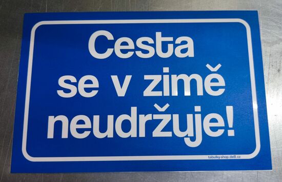 Tabulka / cedulka - Cesta se v zimě neudržuje - modrá