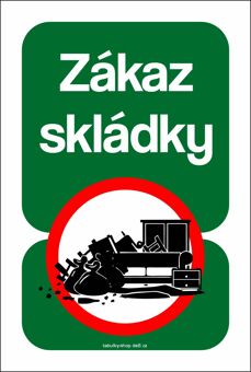 Tabulka / cedulka - Zákaz skládky