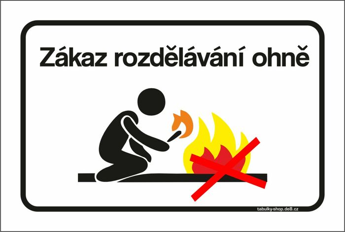 Tabulka / cedulka - Zákaz rozdělávání ohně