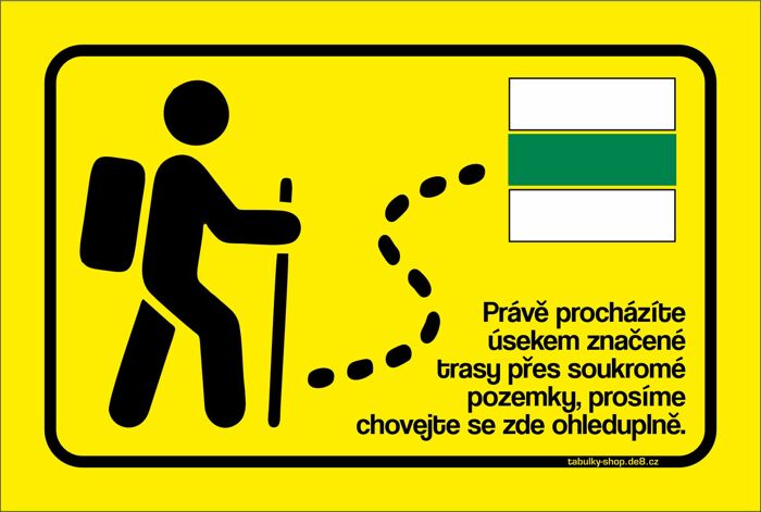 Tabulka / cedulka - Turisté, procházíte přes soukromé pozemky - žlutá, zelená značka