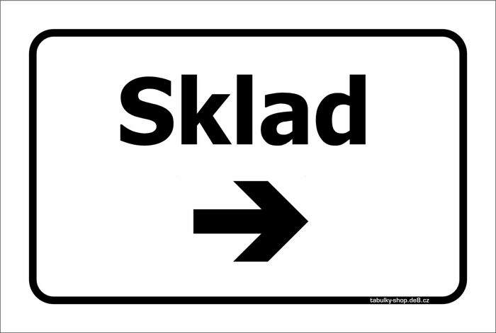 Tabulka / cedulka - Sklad s kratší šipkou doprava - bílá