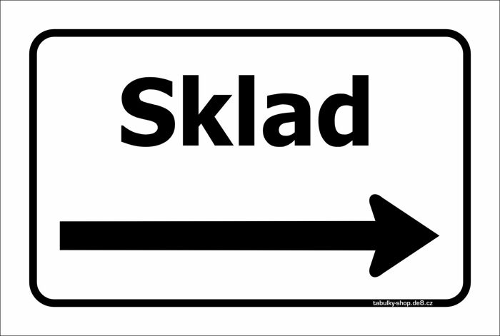 Tabulka / cedulka - Sklad se šipkou doprava - bílá