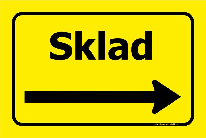 Tabulka / cedulka - Sklad se šipkou doprava - žlutá